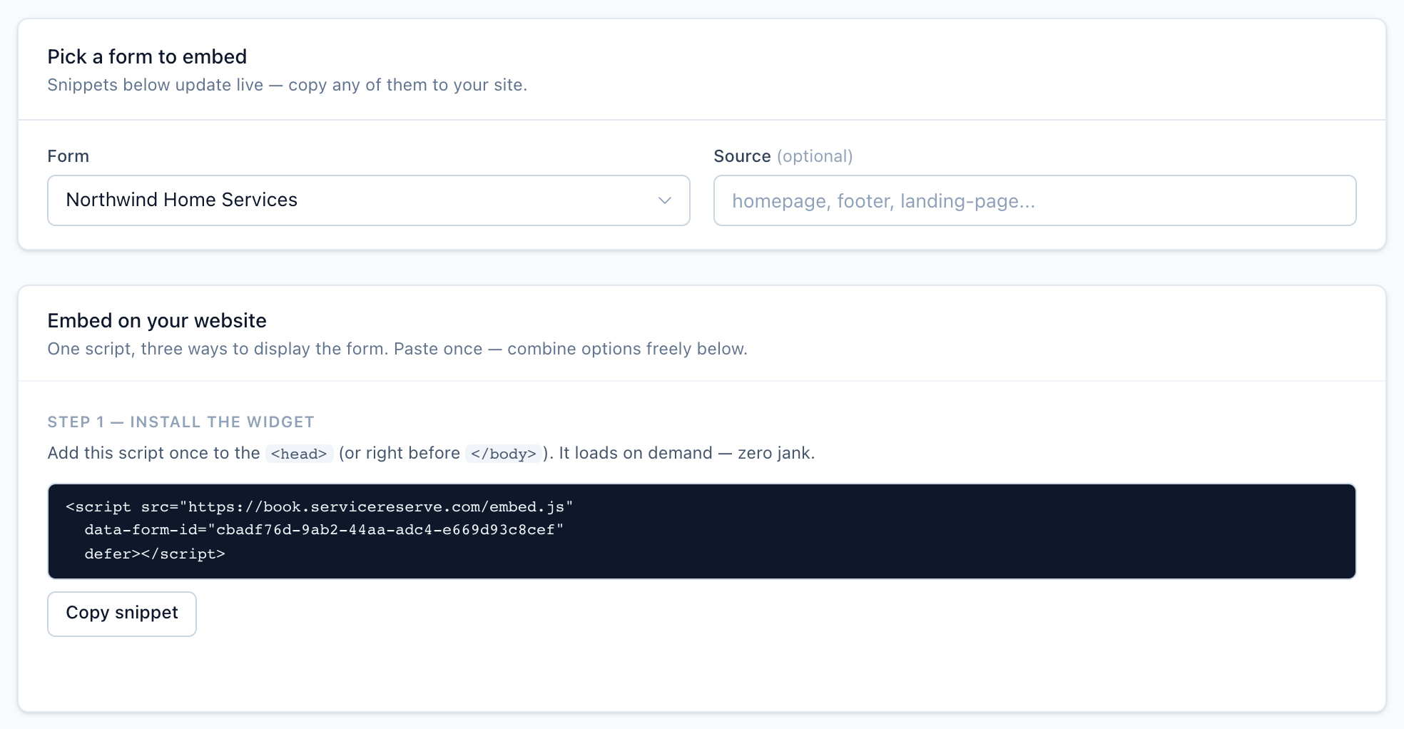 Integrations → Embed page with the Form dropdown and Source field, and the Step 1 — Install the widget script snippet with a Copy snippet button